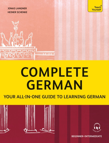 Complete German: Your all-in-one guide to learning German (Beginner–Intermediate)