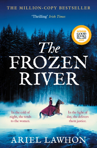 The Frozen River: A RIVETING WINTER DRAMA Inspired by a Real Heroine—The Perfect Gift for Your Christmas Reading Stack