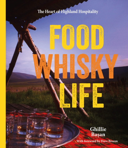 Food Whisky Life: The Heart of Highland Hospitality
