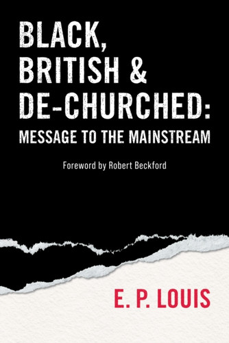 Black, British and De-churched: Message to the mainstream