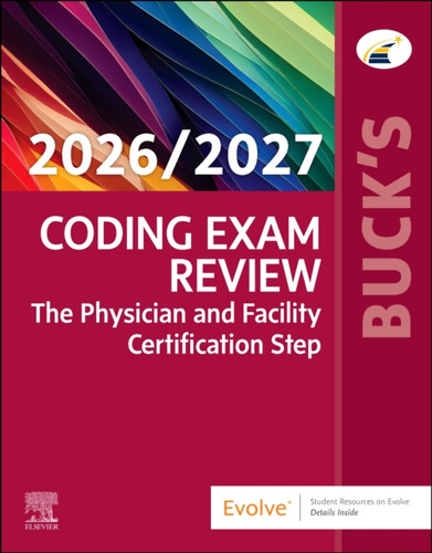 Buck's Coding Exam Review 2026/2027: The Physician and Facility Certification Step