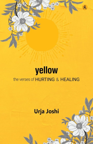 Yellow: The Verses of Hearting & Healing
