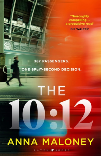 The 10:12: a gripping 'what would you do' thriller with an unforgettable heroine