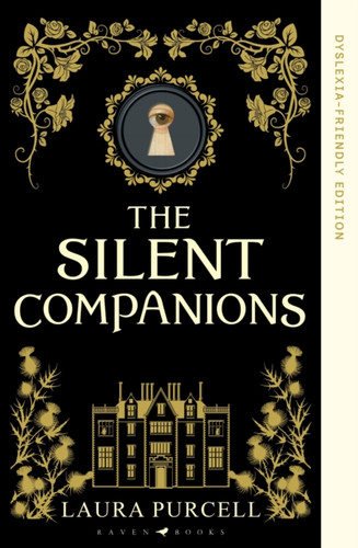 The Silent Companions: Dyslexia-friendly Edition