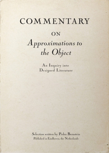 Commentary on Approximations to the Object: An Inquiry into Designed Literature