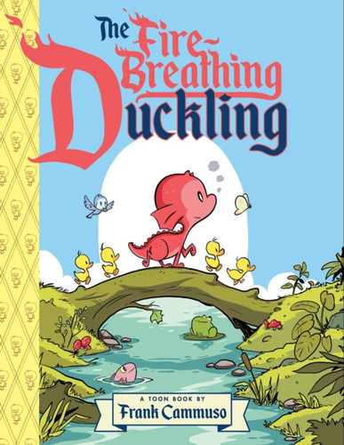 The Fire-Breathing Duckling: TOON Level 2