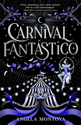 Carnival Fantastico: a captivating YA romantasy for fans of The Night Circus