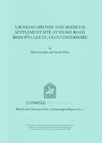 A Romano-British and Medieval Settlement Site at Stoke Road, Bishop's Cleeve, Gloucestershire: Excavations in 1997