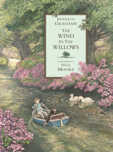 The Wind in the Willows: A stunningly illustrated full-colour edition of the charming, beloved classic, the perfect gift for children age 7, 8, 9, 10