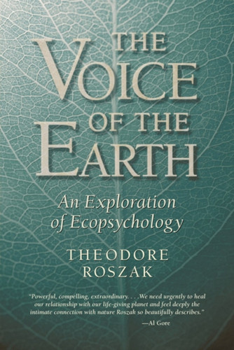Voice of the Earth: An Exploration of Ecopsychology