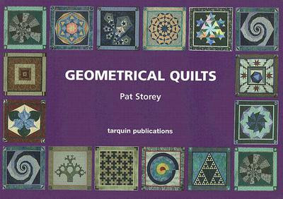 Geometrical Quilts by Pat Storey (Author)