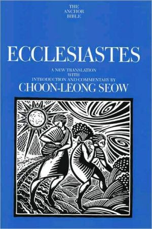 Ecclesiastes by Choon-Leong Seow (Author)