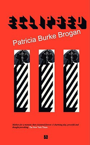 Eclipsed by Patricia Burke Brogan (Author) Eclipsed by Patricia Burke Brogan (Author)