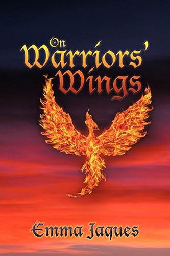 On Warriors' Wings by Emma Jaques (Author)