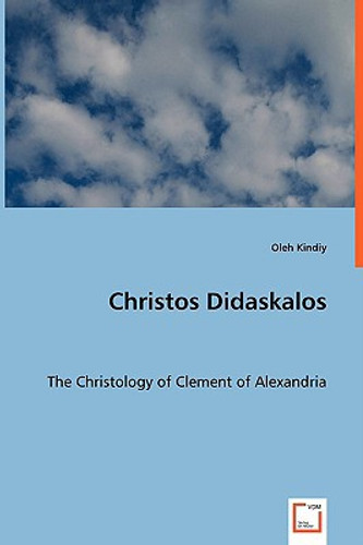 Christos Didaskalos by Oleh Kindiy (Author)