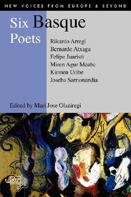 Six Basque Poets by Bernardo Atxaga (Author)