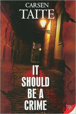 It Should be a Crime by Carsen Taite (Author)