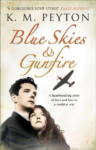 Blue Skies and Gunfire by K M Peyton (Author)