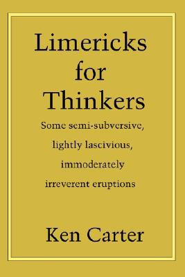 Limericks for Thinkers by Ken Carter (Author)