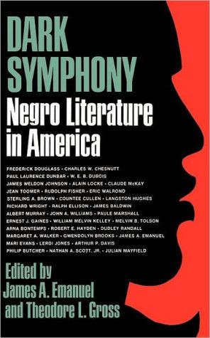 Dark Symphony by James A. Emanuel (Edited By)