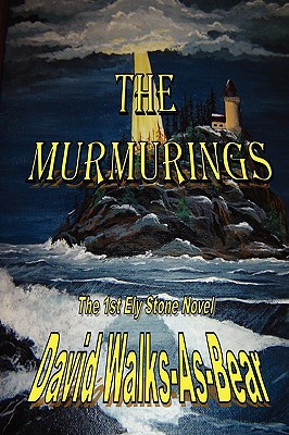 The Murmurings by David Walks-As-Bear (Author)