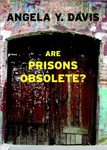 Are Prisons Obsolete? by Angela Davis (Author)