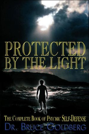 Protected By The Light by Bruce Goldberg (Author)
