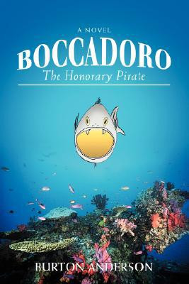 Boccadoro by Burton Anderson (Author) - 9780595439690
