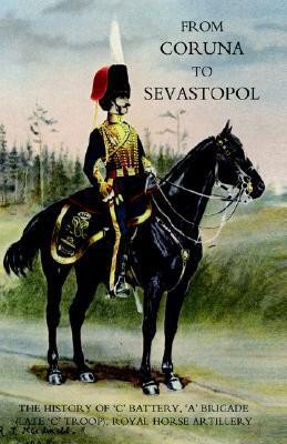 From Coruna to Sebastopol by F. A. Whinyates (Author)
