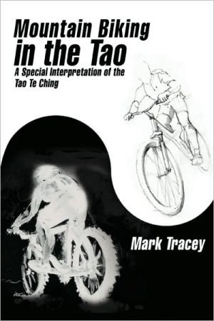 Mountain Biking in the Tao by Mark Tracey (Author)