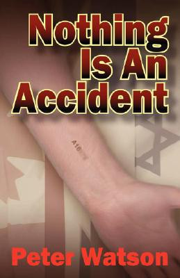 Nothing is an Accident by Peter Watson (Author)