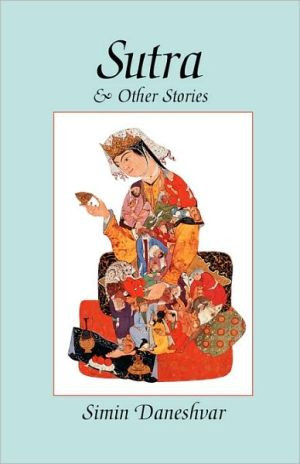 Sutra & Other Stories by Simin Daneshvar (Author)