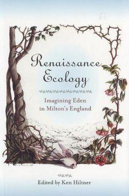 Renaissance Ecology by Ken Hiltner (Edited By)