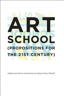 Art School by Steven Henry (Dean) Madoff (Edited By)