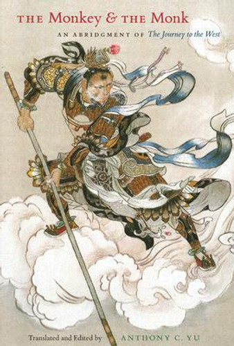 The Monkey and the Monk by Anthony C. Yu (Translated By)