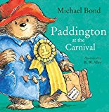 Paddington at the Carnival by Michael Bond (Author)