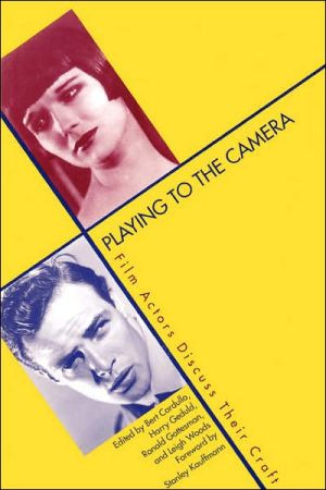 Playing to the Camera by Bert Cardullo (Edited By)