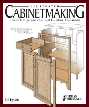 Illustrated Cabinetmaking by Bill Hylton (Author)