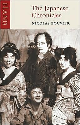 The Japanese Chronicles by Nicolas Bouvier (Author)