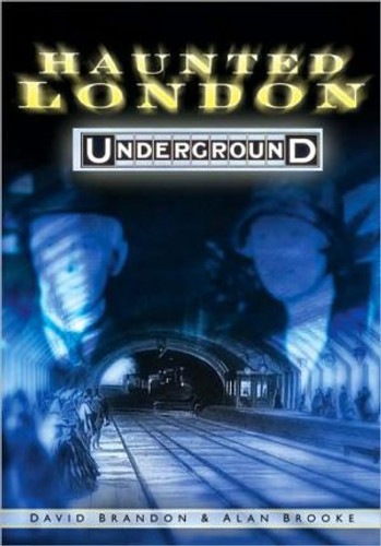Haunted London Underground by David Brandon (Author)