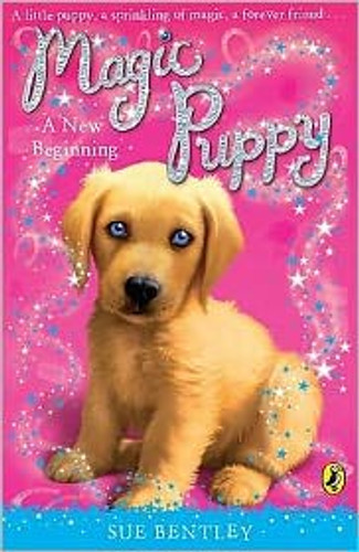 Magic Puppy: A New Beginning by Sue Bentley (Author)