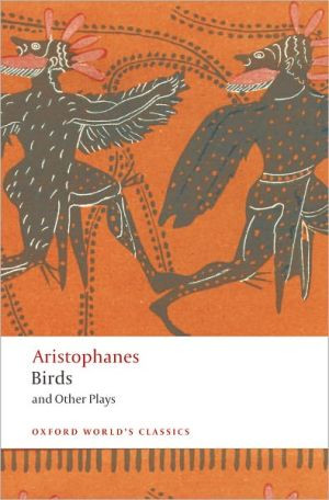 Birds and Other Plays by Aristophanes (Author)