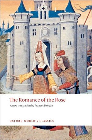 The Romance of the Rose by Guillaume de Lorris (Author) - 9780199540679