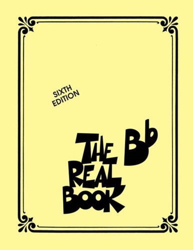 The Real Book - Volume I - Sixth Edition: Bb Instruments