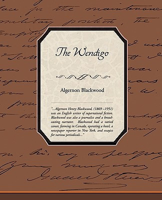 The Wendigo by Algernon Blackwood (Author) - 9781438510170