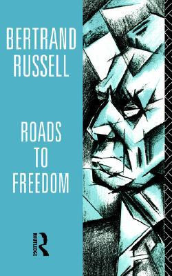 Roads to Freedom by Bertrand Russell (Author) - 9780415154307