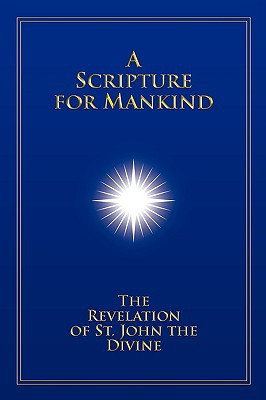 A Scripture for Mankind by Christopher Mark Hanson (Author)