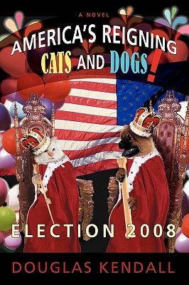 America's Reigning Cats and Dogs! by Douglas Kendall (Author)