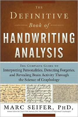 Definitive Book of Handwriting Analysis by Marc Seifer (Author)