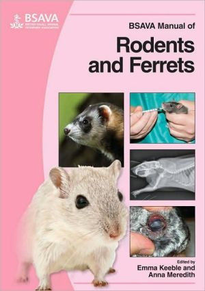 BSAVA Manual of Rodents and Ferrets by Emma Keeble (Edited By)